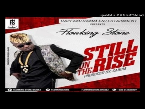 FlowKing-Stone-Still-On-The-RiseProd-By-Cabum (2016 MUSIC0