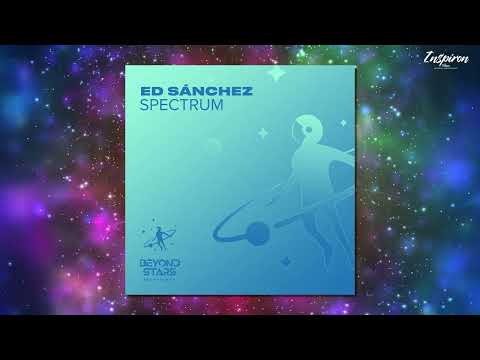 Ed Sánchez - Spectrum (Extended Mix)