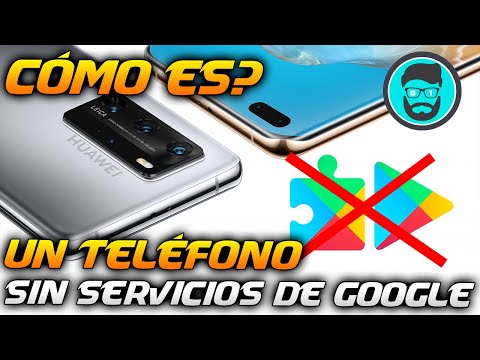 CÓMO ES UN SMARTPHONE SIN SERVICIOS DE GOOGLE | HUAWEI P40 Pro