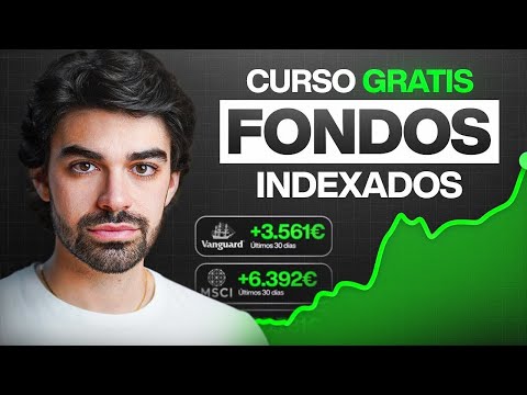 Aprende A Invertir En Fondos Indexados Desde 0 - Curso Completo Para Principiantes