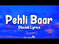 Pehli Baar (Lyrics) | Dhadak | Ajay Gogavale, Janhvi Kapoor, Ishaan, Ajay-Atul, Amitabh Bhattacharya