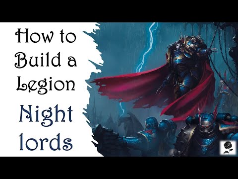 Horus Heresy 2nd Ed: How to Build a Legion – Night Lords