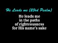 He Leads Me Psalm 23 by Randy