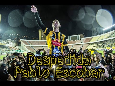 Despedida Pablo Escobar The Strongest