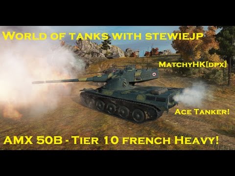 World of Tanks AMX 50B - Tier 10 French Heavy Tank - Ace Tanker