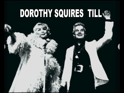 DOROTHY SQUIRES     TILL