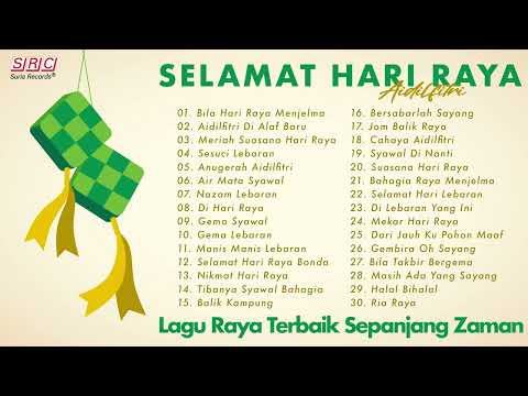 Selamat Hari Raya - Koleksi Lagu Raya Aidilfitri 2025 - 30 Lagu Raya Nostalgia & Evergreen