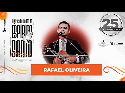 Cantor Rafael Oliveira | Adoração na Dimensão do Espírito Santo | Umadcelf 2025
