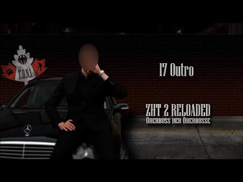 17 "Outro" | T.O.N.I | ZHT 2 Reloaded (Überboss der Überbosse) | prod. by Rizbo