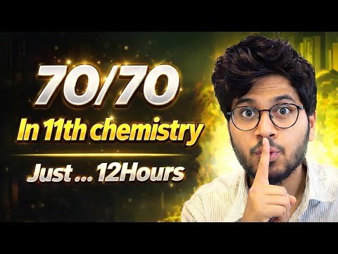 70/70 Strategy” = strong result promise | Class 11th Chemistry Roadmap For Exam 2026