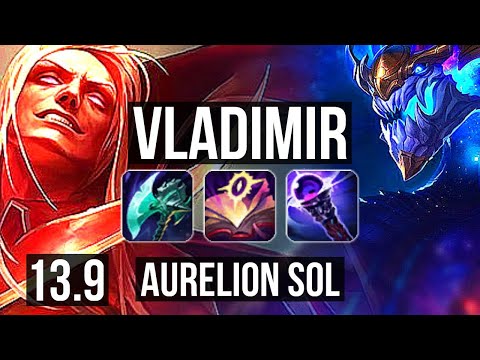 VLADIMIR vs AURELION SOL (MID) | 19/1/5, 6 solo kills, Legendary, 400+ games | KR Grandmaster | 13.9