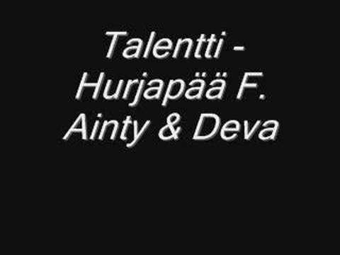 Talentti - Hurjapää F. Ainty & Deva