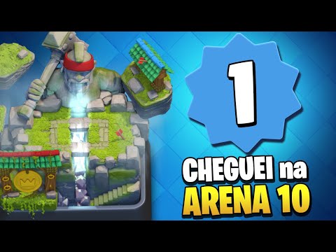 Cheguei NÍVEL 1 na ARENA 10 do Clash Royale