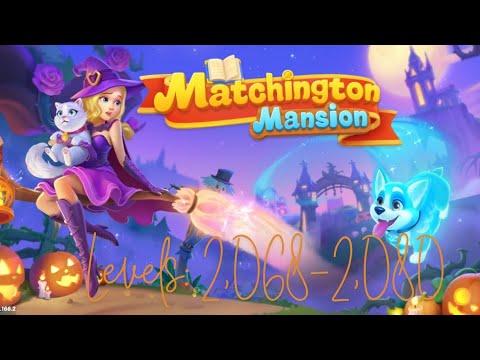 Matchington Mansion Levels 2,068-2,080