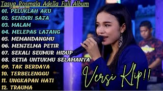 Download lagu 'PELUKLAH AKU' TASYA ROSMALA ADELLA FULL ALBUM PILIHAN 2023 | VERSI VIDIO KLIP !! mp3