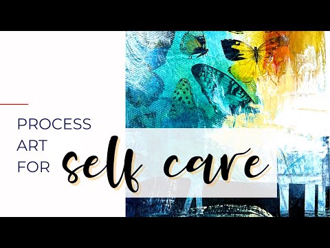 Process Art for Self Care   #artjournal #intuitiveart