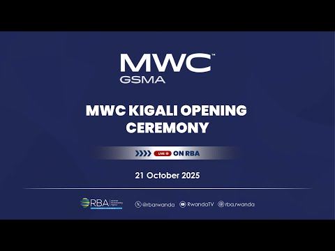 🔴LIVE: Mobile World Congress Opening Ceremony | Kigali, 21 October 2025