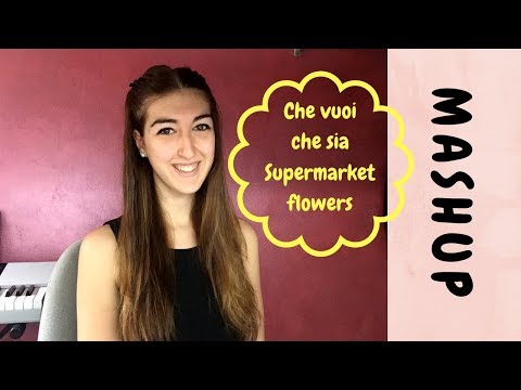 MASHUP CHE VUOI CHE SIA - SUPERMARKET FLOWERS \\ COVER FRANCESCA GUERRINI