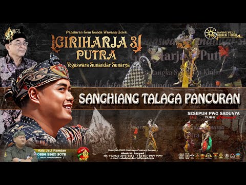 WAYANG GOLEK GIRI HARJA 3 PUTRA KI DALANG YOGASWARA SUNANDAR SUNARYA ( SANGHIANG TALAGA PANCURAN ).