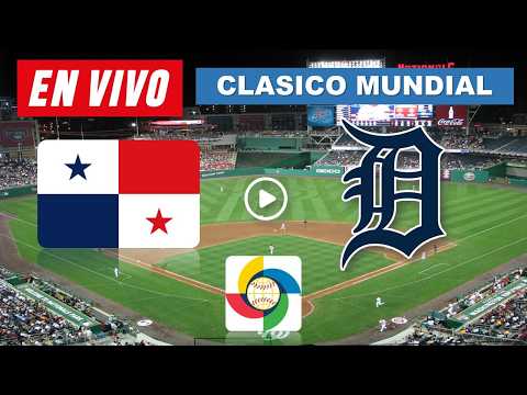 PANAMA VS DETROIT TIGERS LIVE 🔴 2026 WORLD BASEBALL CLASSIC ▶️ SCHEDULE AND WHERE TO WATCH