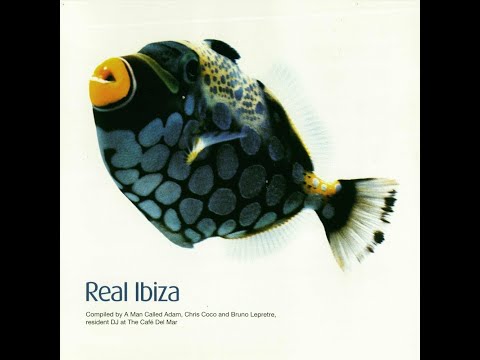 A Man Called Adam - VA Real Ibiza (1998) (Full Album)