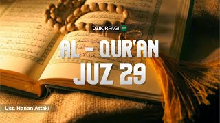 Download lagu Al Qur an Juz 29 Hanan Attaki | Murrotal Merdu | Bacaan Al Quran Merdu Pengantar Tidur mp3