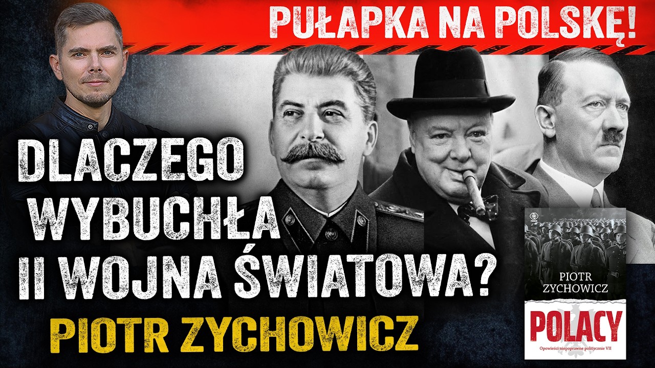 Wojna o hegemonię. Anglia skierowała pierwsze uderzenie Hitlera na Polskę? — Piotr Zychowicz