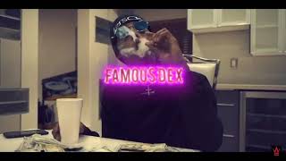 Famous dex-Ridin Thru