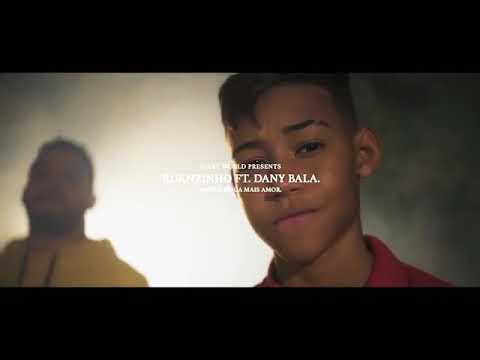 RUANZINHO FEAT. DANY BALA - MENOS BRIGA E MAS AMOR (CLIPE)