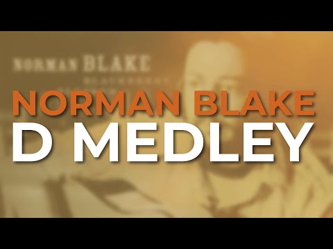 Norman Blake - D Medley (Official Audio)
