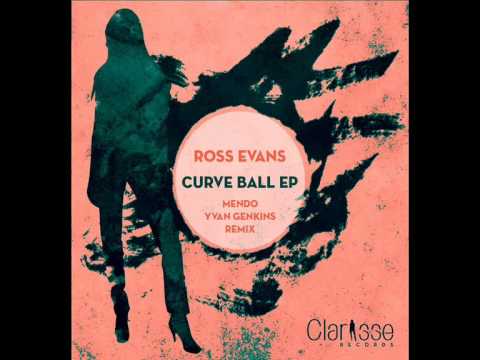 Ross Evans - Curve Ball (Mendo & Yvan Genkins techno remix) [ Clarisse Records CR042 ] 96 kbps