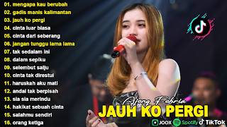 Download lagu MENGAPA KAU BERUBAH, GADIS MANIS KALIMANTAN - AJENG FEBRIA - FULL ALBUM KOPLO DANGDUT VIRAL TERBARU mp3