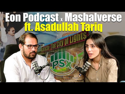 Eon Podcast X Mashalverse Crossover Episode ft. Asadullah Tariq