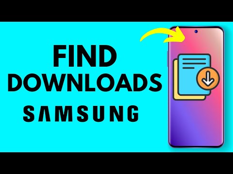 How to Find Downloads on Samsung Phone