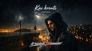 Download lagu Anonymous - Kai Krenti mp3