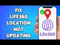 How To Fix Life360 Location Not Updating/Working Problem 2024 | Life60 App Help