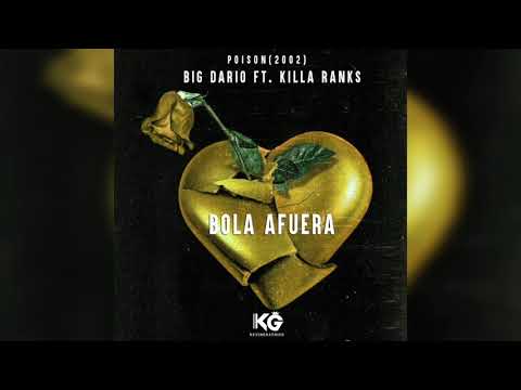 Big Dario Ft. Killar Ranks _ Bola Afuera (Poison 2002)