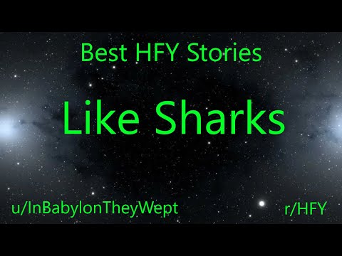 Best HFY Reddit Stories: Like Sharks (r/HFY)