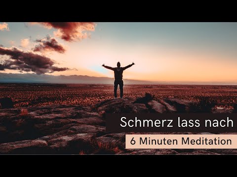 Schmerz lass nach | 6 Minuten Meditation
