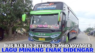 Download lagu PART.02 [NICE TO LISTEN TO MINANG SONG] ALS 153 JETBUS 3  MHD VOYAGER BUS ON THE CENTRAL HIGHWAY mp3