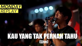 Download lagu D'MASIV - Kau Yang Tak Pernah Tahu (Live at Monday Replay) mp3