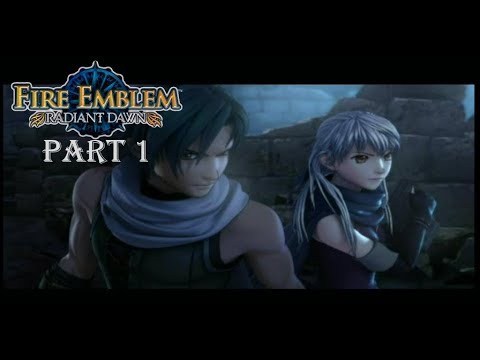 Fire Emblem Radiant Dawn Playthrough: Part 1 - Three Years, Still Bandits