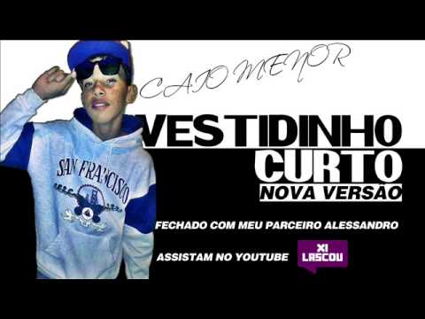 MC Caio Menor - Vestidinho Curto (Nova Versão) 2014