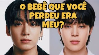 LIGAÇÃO JIKOOK - O BEBÊ QUE VOCÊ PERDEU ERA MEU? (BÔNUS 2 - ÚLTIMO)