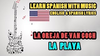 La Oreja de Van Gogh - La Playa English Translation | Spanish &amp; English Lyrics
