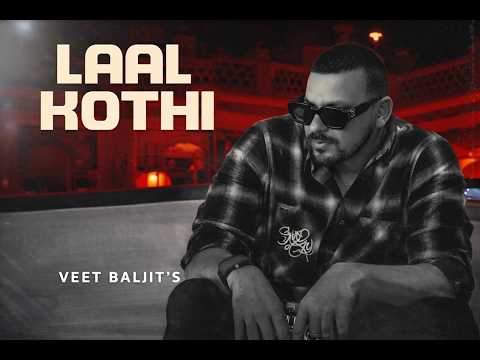 Laal Kothi ( Full Video ) - Veet Baljit | Deep Jandu | Jasmeen Akhtar | State Studio.