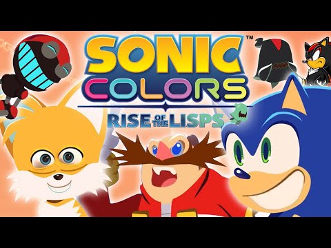 YTP: Rise of the Lisps (Sonic Colors: Rise of the Wisps)