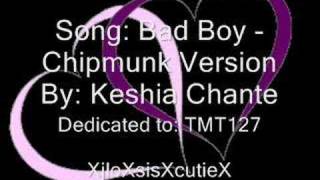 Bad Boy - Keshia Chante (Chipmunk Version) with Lyrics