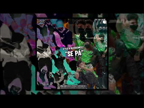 KYLO & BLESSEDNEVZ "SE PÁ" prod.  Jhonny Lowd