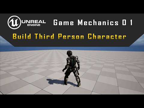 How to Build Third Person Game Character in Unreal Engine Step by Step Tutorial 01